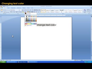 Changing text color




                      How to change text color
 