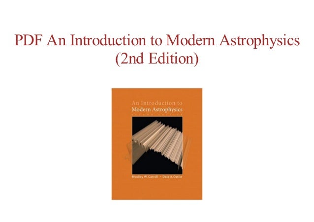 Free Online An Introduction To Modern Astrophysics 2nd Edition