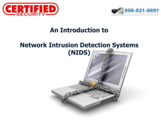 An Introduction to  Network Intrusion Detection Systems (NIDS) 