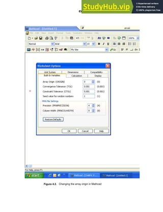 Figure 4.2. Changing the array origin in Mathcad
Chapter 4: Matrices and Linear Algebra 109
 