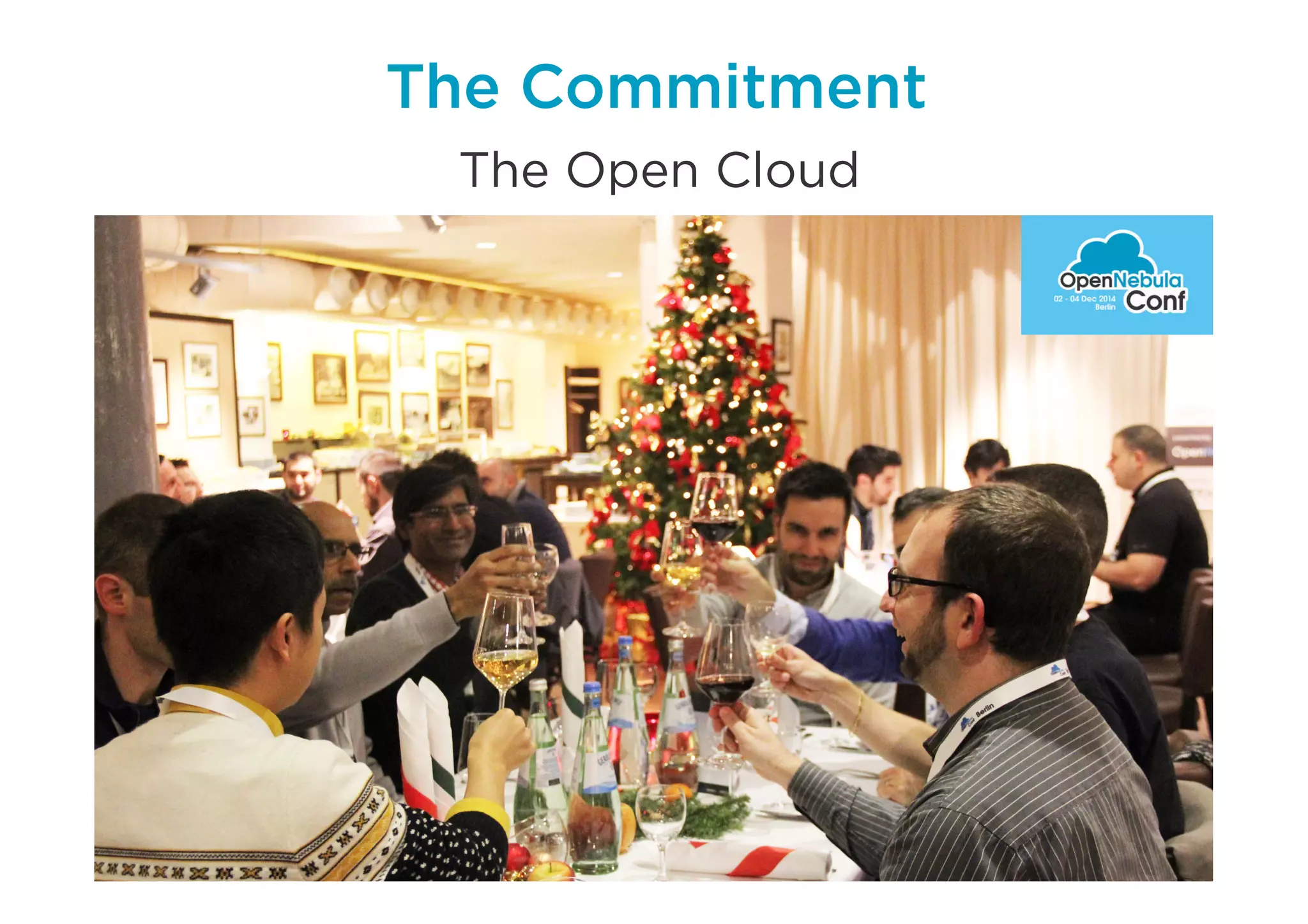 The Commitment
one
The Open Cloud
 