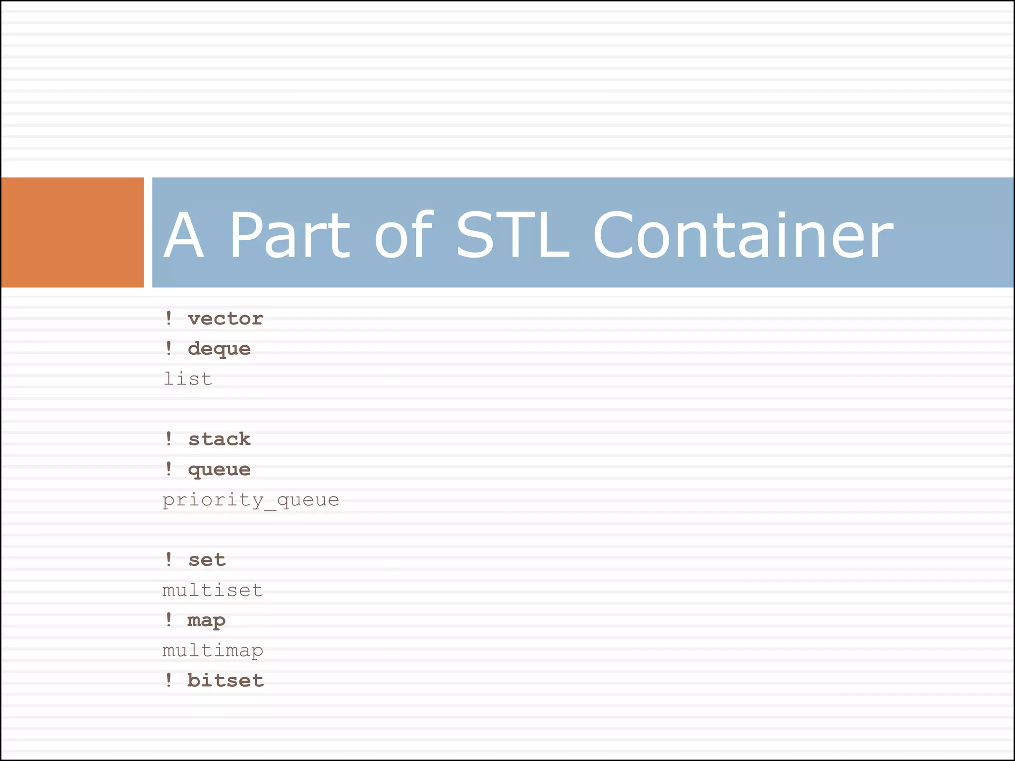 An Introduction to Part of C++ STL | PPT