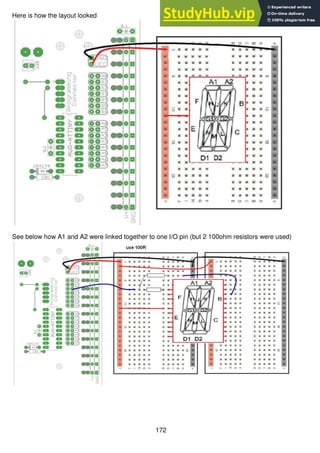172
Here is how the layout looked
See below how A1 and A2 were linked together to one I/O pin (but 2 100ohm resistors were used)
 