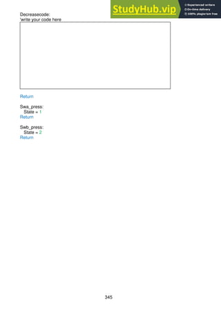 345
Decreasecode:
'write your code here
Return
Swa_press:
State = 1
Return
Swb_press:
State = 2
Return
 