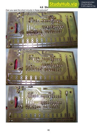 46
4.6 Short circuits
Can you spot the short circuits in these pictures?
 