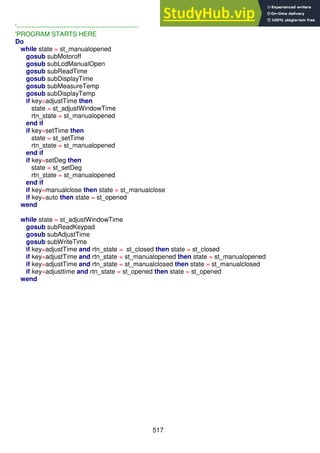 517
'---------------------------------------------------------
'PROGRAM STARTS HERE
Do
while state = st_manualopened
gosub subMotoroff
gosub subLcdManualOpen
gosub subReadTime
gosub subDisplayTime
gosub subMeasureTemp
gosub subDisplayTemp
if key=adjustTime then
state = st_adjustWindowTime
rtn_state = st_manualopened
end if
if key=setTime then
state = st_setTime
rtn_state = st_manualopened
end if
if key=setDeg then
state = st_setDeg
rtn_state = st_manualopened
end if
if key=manualclose then state = st_manualclose
if key=auto then state = st_opened
wend
while state = st_adjustWindowTime
gosub subReadKeypad
gosub subAdjustTime
gosub subWriteTime
if key=adjustTime and rtn_state = st_closed then state = st_closed
if key=adjustTime and rtn_state = st_manualopened then state = st_manualopened
if key=adjustTime and rtn_state = st_manualclosed then state = st_manualclosed
if key=adjusttime and rtn_state = st_opened then state = st_opened
wend
 