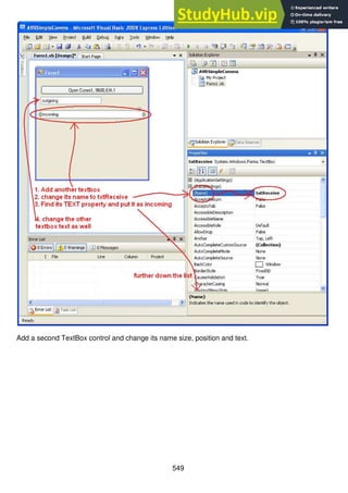 549
Add a second TextBox control and change its name size, position and text.
 