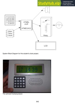 642
System Block Diagram for this student’s clock project.
The (almost) finished product.
 