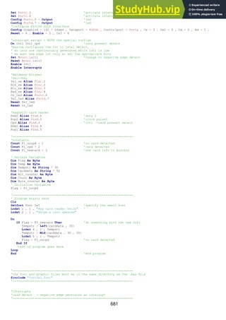 681
Set Portc.3 'activate internal pullup resistor
Set Portc.4 'activate internal pullup resistor
Config Portc.0 = Output 'led
Config Portd.7 = Output 'led
'Configure KS0108 GLCD interface
Config Graphlcd = 192 * 64sed , Dataport = Portb , Controlport = Porta , Ce = 3 , Ce2 = 5 , Cd = 0 , Rd = 1 ,
Reset = 4 , Enable = 2 , Ce3 = 6
'interrupt setups - NOTE the special configs
On Int1 Int1_cpd 'card present detect
'bascom configures the int to level detect,
' so ints are continuously generated while int1 is low
' we want neg edge int only so set the appropriate bits
Set Mcucr.isc11 'change to negative edge detect
Reset Mcucr.isc10
Enable Int1
Enable Interrupts
'Hardware Aliases
'switches
Yel_sw Alias Pinc.1
Blk_sw Alias Pinc.2
Blu_sw Alias Pinc.3
Red_sw Alias Pinc.4
Or_led Alias Portc.0
Yel_led Alias Portd.7
Reset Yel_led
Reset Or_led
'magnetic card reader
Rdd2 Alias Pind.6 'data 2
Rcp2 Alias Pind.2 'clock pulse2
Cpd Alias Pind.3 'int1 -card present detect
Rdd1 Alias Pind.4
Rcp1 Alias Pind.5
'------------------------------------------------------------------
'constants
Const Fl_nocpd = 1 'no card detected
Const Fl_cpd = 2 'card detected
Const Fl_newcard = 3 'new card info to process
' Declare Variables
Dim Flag As Byte
Dim Temp As Byte
Dim Tempstr As String * 30
Dim Carddata As String * 52
Dim Bit_counter As Byte
Dim Count As Byte
Dim Byte_counter As Byte
' Initialise Variables
Flag = Fl_nocpd
'------------------------------------------------------------------
' Program starts here
Cls
Setfont Font 5x5 'specify the small font
Lcdat 1 , 1 , "Mag card reader Ver2a" '
Lcdat 2 , 1 , "Swipe a card upwards"
Do
If Flag = Fl_newcard Then 'do something with the new info
Tempstr = Left(carddata , 30)
Lcdat 4 , 1 , Tempstr
Tempstr = Mid(carddata , 30 , 20)
Lcdat 5 , 1 , Tempstr
Flag = Fl_nocpd 'no card detected
End If
'rest of program goes here
Loop
End 'end program
'------------------------------------------------------------------
'the font and graphic files must be in the same directory as the .bas file
$include "font5x5.font"
'------------------------------------------------------------------
'interrupts
'card detect - negative edge generates an interrupt
'------------------------------------------------------------------
 