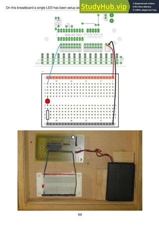 69
On this breadboard a single LED has been setup along with the ground wire to complete the circuit.
 