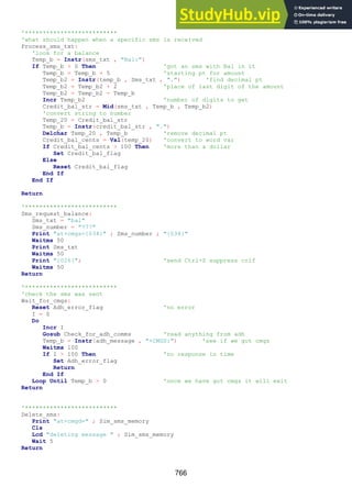 766
'**************************
'what should happen when a specific sms is received
Process_sms_txt:
'look for a balance
Temp_b = Instr(sms_txt , "Bal:")
If Temp_b > 0 Then 'got an sms with Bal in it
Temp_b = Temp_b + 5 'starting pt for amount
Temp_b2 = Instr(temp_b , Sms_txt , ".") 'find decimal pt
Temp_b2 = Temp_b2 + 2 'place of last digit of the amount
Temp_b2 = Temp_b2 - Temp_b
Incr Temp_b2 'number of digits to get
Credit_bal_str = Mid(sms_txt , Temp_b , Temp_b2)
'convert string to number
Temp_20 = Credit_bal_str
Temp_b = Instr(credit_bal_str , ".")
Delchar Temp_20 , Temp_b 'remove decimal pt
Credit_bal_cents = Val(temp_20) 'convert to word var
If Credit_bal_cents > 100 Then 'more than a dollar
Set Credit_bal_flag
Else
Reset Credit_bal_flag
End If
End If
Return
'**************************
Sms_request_balance:
Sms_txt = "bal"
Sms_number = "777"
Print "at+cmgs={034}" ; Sms_number ; "{034}"
Waitms 50
Print Sms_txt
Waitms 50
Print "{026}"; 'send Ctrl-Z suppress crlf
Waitms 50
Return
'**************************
'check the sms was sent
Wait_for_cmgs:
Reset Adh_error_flag 'no error
I = 0
Do
Incr I
Gosub Check_for_adh_comms 'read anything from adh
Temp_b = Instr(adh_message , "+CMGS:") 'see if we got cmgs
Waitms 100
If I > 100 Then 'no response in time
Set Adh_error_flag
Return
End If
Loop Until Temp_b > 0 'once we have got cmgs it will exit
Return
'**************************
Delete_sms:
Print "at+cmgd=" ; Sim_sms_memory
Cls
Lcd "deleting message " ; Sim_sms_memory
Wait 5
Return
 