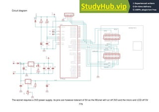 779
Circuit diagram
The wiznet requires a 3V3 power supply, its pins are however tolerant of 5V so the Wiznet will run off 3V3 and the micro and LCD off 5V
 