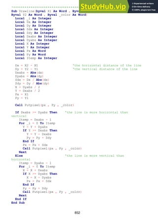 852
'********************************************************************
Sub Drawline(byval X1 As Word , Byval Y1 As Word , Byval X2 As Word ,
Byval Y2 As Word , Byval _color As Word)
Local _i As Integer
Local Dx As Integer
Local Dy As Integer
Local Sdx As Integer
Local Sdy As Integer
Local Dxabs As Integer
Local Dyabs As Integer
Local X As Integer
Local Y As Integer
Local Px As Word
Local Py As Word
Local Itemp As Integer
Dx = X2 - X1 'the horizontal distance of the line
Dy = Y2 - Y1 'the vertical distance of the line
Dxabs = Abs(dx)
Dyabs = Abs(dy)
Sdx = Dx / Abs(dx)
Sdy = Dy / Abs(dy)
X = Dyabs / 2
Y = Dxabs / 2
Px = X1
Py = Y1
Call Putpixel(px , Py , _color)
If Dxabs >= Dyabs Then 'the line is more horizontal than
vertical
Itemp = Dxabs - 1
For _i = 0 To Itemp
Y = Y + Dyabs
If Y >= Dxabs Then
Y = Y - Dxabs
Py = Py + Sdy
End If
Px = Px + Sdx
Call Putpixel(px , Py , _color)
Next
Else 'the line is more vertical than
horizontal
Itemp = Dyabs - 1
For _i = 0 To Itemp
X = X + Dxabs
If X >= Dyabs Then
X = X - Dyabs
Px = Px + Sdx
End If
Py = Py + Sdy
Call Putpixel(px , Py , _color)
Next
End If
End Sub
 