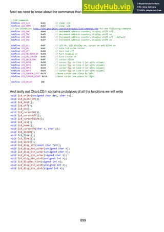 899
Next we need to know about the commands that control the LCD these are declared
And lastly out CharLCD.h contains prototypes of all the functions we will write
 
