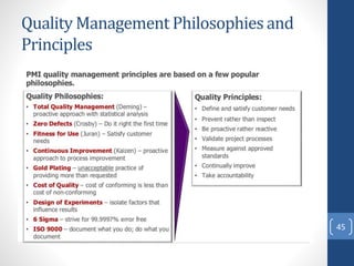 Quality Management Philosophies and
Principles
45
 
