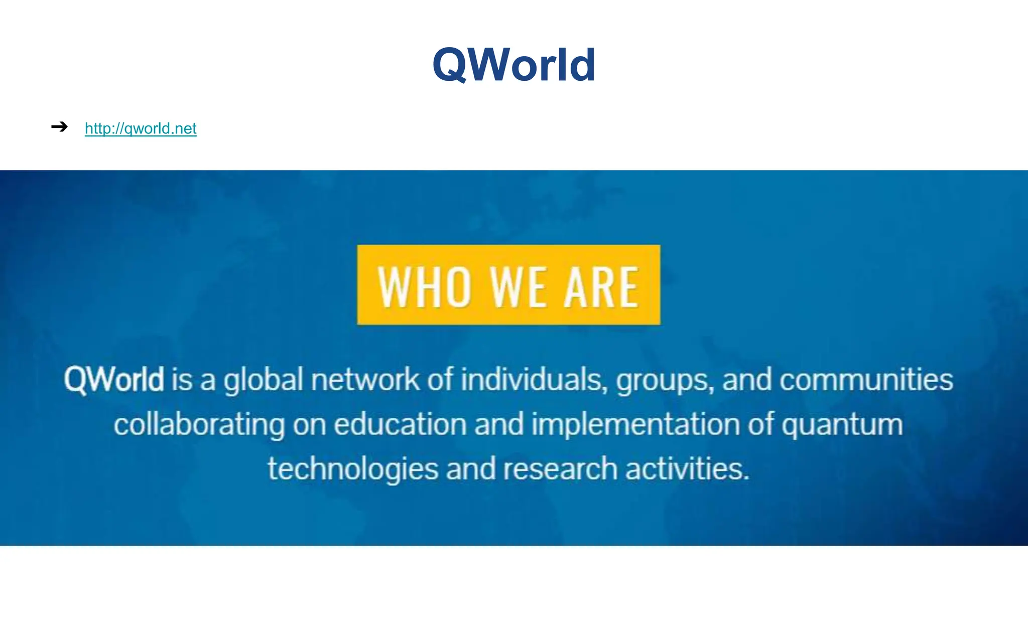 QWorld
➔ http://qworld.net
 