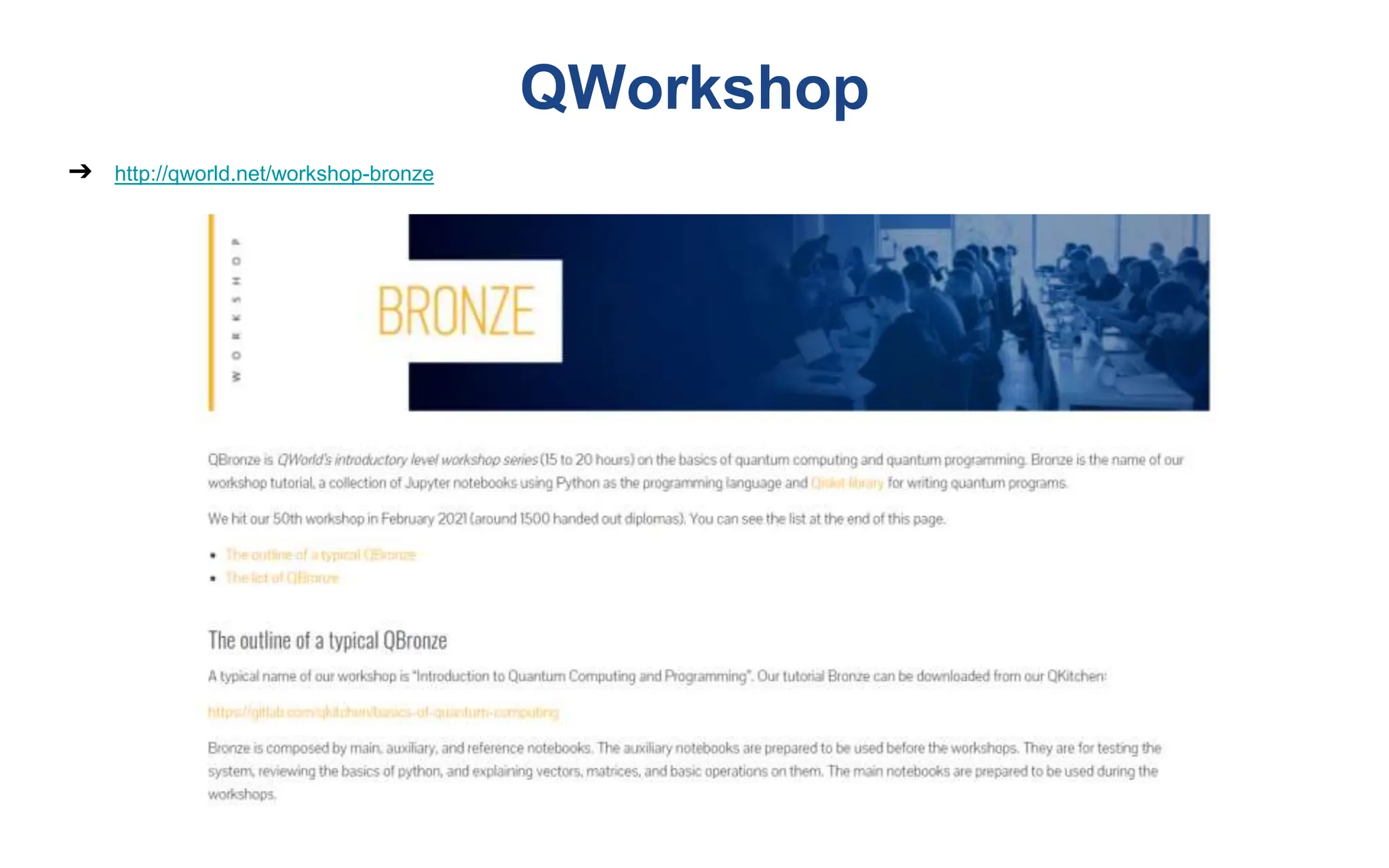 QWorkshop
➔ http://qworld.net/workshop-bronze
 