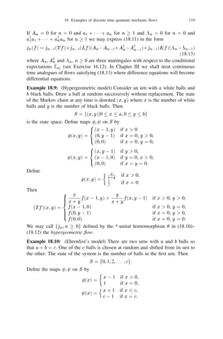 17 Symmetric and antisymmetric tensor products            105


       (ii) For any sequence     E = (E1 , E2 , . . .) of operators such that
                                 En 2 Bn01 , n = 1, 2, . . .
                                              ]


deﬁne                         0
               In (A, E ) =      Pn EnfMn(A) 0 Mn0 (A)g
                                    1                        1
                                                                      if
                                                                      if
                                                                           n = 0,
                                                                           n  1.
Then   fIn (A, E )gn0 is a martingale. Furthermore
                   ‫ޅ‬n01] In (A, E )3 In (B , F ) = In01 (A, E )3 In01 (B , F )
                                                                     3
                                                  + hAn n , Bn n iEn Fn
for all   n  1.
Exercise 16.13: For any selfadjoint operator X in the Hilbert space Ᏼ deﬁne
the operator S (X ) in ‫ 
 2ރ‬Ᏼ by S (X ) = (1 
 1) exp[i2 
 X ] where j ,
1  j  3 are the Pauli spin matrices. Then S (X ) = S (X )01 = S (X )3 and
2 [S (X ) + S (0X )] = 1 
 cos X . Thus S (X ) and S (0X ) are spin observables
1

with two-point spectrum f01, 1g but their average can have arbitrary spectrum in
the interval [01, 1]. (See also Exercise 4.4, 13.11.)

Notes
The role of tensor products of Hilbert spaces and operators in the construction of
observables concerning multiple quantum systems is explained in Mackey [84].
For a discussion of conditional expectation in non-commutative probability theory,
see Accardi and Cecchini [4]. Exercise 16.13 arose from discussions with B.V. R.
Bhat.


17 Symmetric and antisymmetric tensor products
There is a special feature of quantum mechanics which necessitates the introduction
of symmetric and antisymmetric tensor products of Hilbert spaces. Suppose that
a physical system consists of n identical particles which are indistinguishable
from one another. A transition may occur in the system resulting in merely the
interchange of particles regarding some physical characteristic (like position for
example) and it may not be possible to detect such a change by any observable
means. Suppose the statistical features of the dynamics of each particle in isolation
are described by states in some Hilbert space Ᏼ. According to the procedure
                                                                       N
outlined in Section 15, 16 the events concerning all the n particles are described
by the elements of ᏼ(Ᏼ
 ). If Pi 2 ᏼ(Ᏼ), 1  i  n then i=1 Pi signiﬁes the
                            n                                        n

event that Pi occurs for each i. If the particles i and j (i  j ) are interchanged and
a change cannot be detected then we should not distinguish between the events
P1 
1 1 1
Pn and P1 
1 1 1
Pi01 
Pj 
Pi+1 
1 1 1
Pj01 
Pi 
Pj+1 
1 1 1
Pn , where
in the second product the positions of Pi and Pj are interchanged. This suggests
that the Hilbert space Ᏼ
 is too large and therefore admits too many projections
                            n
 