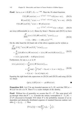 128            Chapter II: Observables and States in Tensor Products of Hilbert Spaces


Proposition 19.7: Let Ᏼ1 , Ᏼ2 be Hilbert spaces and let Ᏼ = Ᏼ1 8 Ᏼ2 . Then
there exists a unique unitary isomorphism U : 0a (Ᏼ1 8 Ᏼ2 ) ! 0a (Ᏼ1 ) 
 0a (Ᏼ2 )
satisfying the relations:
          U [(m + n)!]1=2 u1 ^ 1 1 1 ^ um ^ v1 ^ 1 1 1 ^ vn
                                                                                (19.5)
              = f(m!)1=2 u1 ^ 1 1 1 ^ um g 
 f(n!)1=2 v1 ^ 1 1 1 ^ vn g
for all ui 2 Ᏼ1 , vj 2 Ᏼ2 , 1  i  m, 1  j  n, m = 1, 2, . . . , n = 1, 2, . . . and
U 8 = 81 
 82 , 8, 81 , 82 being the vacuum vectors in 0a (Ᏼ), 0a (Ᏼ1 ), 0a (Ᏼ2 )
respectively.

Proof: Once again, as in the proof of Proposition 19.6, we assume without loss
of generality that Ᏼ1 , Ᏼ2 are orthogonal subspaces of Ᏼ. Let
      S = f8, [(m + n)!]1=2 u1 ^ 1 1 1 ^ um ^ v1 ^ 1 1 1 ^ vn jui 2 Ᏼ1 , vj 2 Ᏼ2 , g
             1  i  m, 1  j  n, m = 1, 2, . . . ; n = 1, 2, . . .g,
     S1 = f81 , (m!)1=2 u1 ^ 1 1 1 ^ um , ui 2 Ᏼ1 , 1  i  m, m = 1, 2, . . .g,
     S2 = f82 , (n!)1=2 v1 ^ 1 1 1 ^ vn , vi 2 Ᏼ1 , 1  i  n, n = 1, 2, . . .g.
By Proposition 19.3, S , S1 , S2 are total in 0a (Ᏼ), 0a (Ᏼ1 ), 0a (Ᏼ2 ) respectively.
Furthermore, the set fu 
 v ju 2 S1 , v 2 S2 g is total in 0a (Ᏼ1 ) 
 0a (Ᏼ2 ). Thus
it sufﬁces to show that the map U deﬁned by (19.5) is scalar product preserving.
Let ui , uk 2 Ᏼ1 , 1  i  m, 1  k  m , vj , v` 2 Ᏼ2 , 1  j  n, 1  `  n .
           0                                                         0        0                                       0


We now consider three different cases:

Case 1: m + n 6= m0 + n0 .
       Deﬁne u1 ^1 1 1^ um = 81 , v1 ^1 1 1^ vn = 82 , u1 ^1 1 1^ um ^ v1 ^1 1 1^ vn = 8
when m = n = 0. Then we see that since u1 ^ 1 1 1 ^ um ^ v1 ^ 1 1 1 ^ vn and
u01 ^ 1 1 1 ^ u0m0 ^ v1 ^ 1 1 1 ^ v1 ^ 1 1 1 ^ vn0 are m + n and m0 + n0 -particle vectors,
                      0            0            0


they are orthogonal. Furthermore, either m 6= m0 or n 6= n0 and hence
      hu1 ^ 1 1 1 ^ um , u1 ^ 1 1 1 ^ um ihv1 ^ 1 1 1 ^ vn , v1 ^ 1 1 1 ^ vn i = 0.
                             0               0
                                                 0
                                                                                          0               0
                                                                                                              0   (19.6)
Case 2: m + n = m0 + n0 , m 6= m0 .
      Without loss of generality let m                        m , n  n . Then (19.6) holds. On the
                                                                         0                0


other hand, writing
                  (u1 , . . . , um , v1 , . . . , vn ) = (w1 , . . . , wm+n ),
                (u1 , . . . , um , v1 , . . . , vn ) = (w1 , . . . , wm+n )
                         0           0
                                         0
                                             0                   0
                                                                     0
                                                                                  0                   0



we observe that the matrix ((hwi , wj i)), 1  i, j  m + n has the partitioned
                                                     0


form                     0A                  Bm2(m 0m)
                                                                                        1
                         @ m02m
                                                                                          0
                                                                             C m 0m 2 n A
                                                             0

                                                         0                    (       0       )       0

                                 0                       0                        Dn 2n   0       0
 