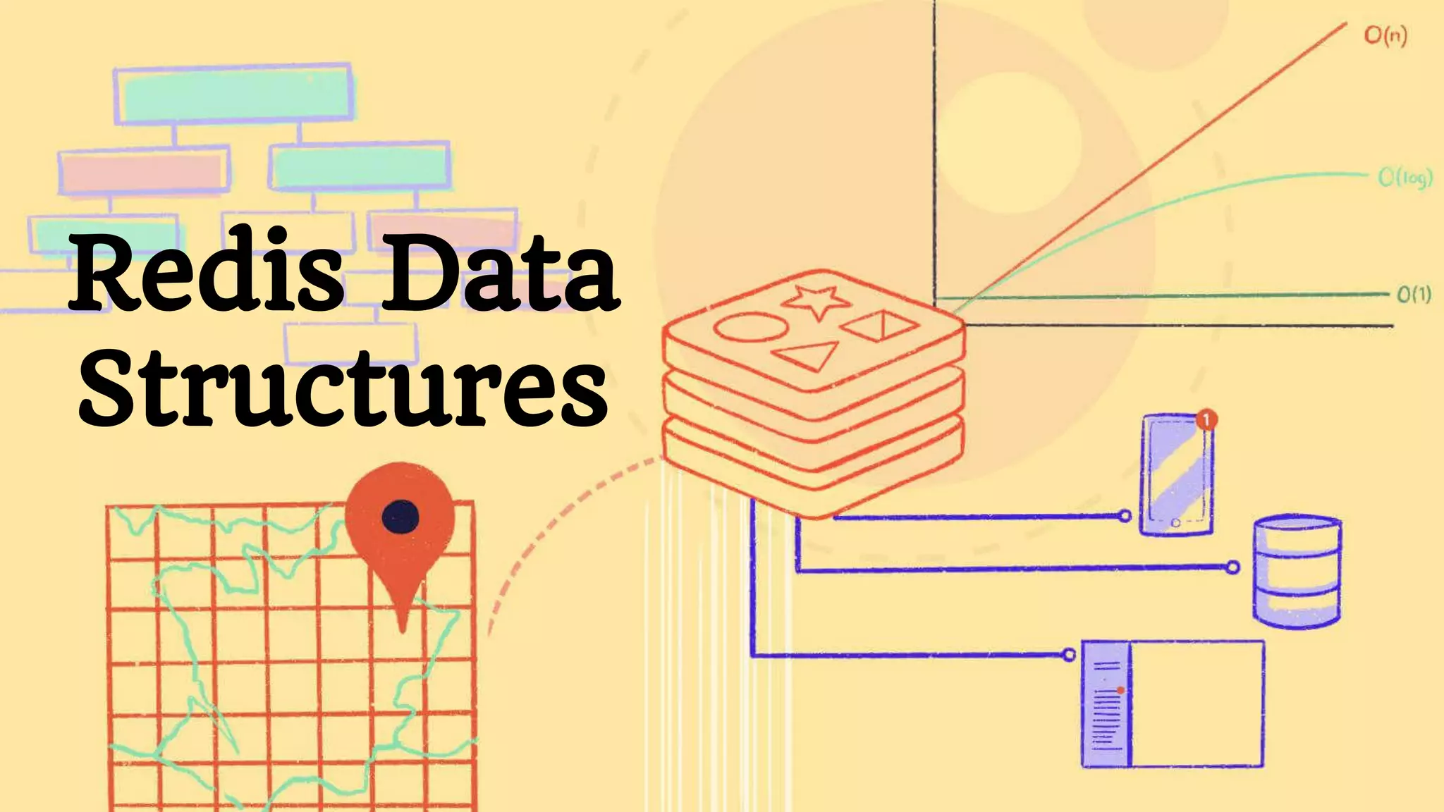 Redis Data
Structures
 