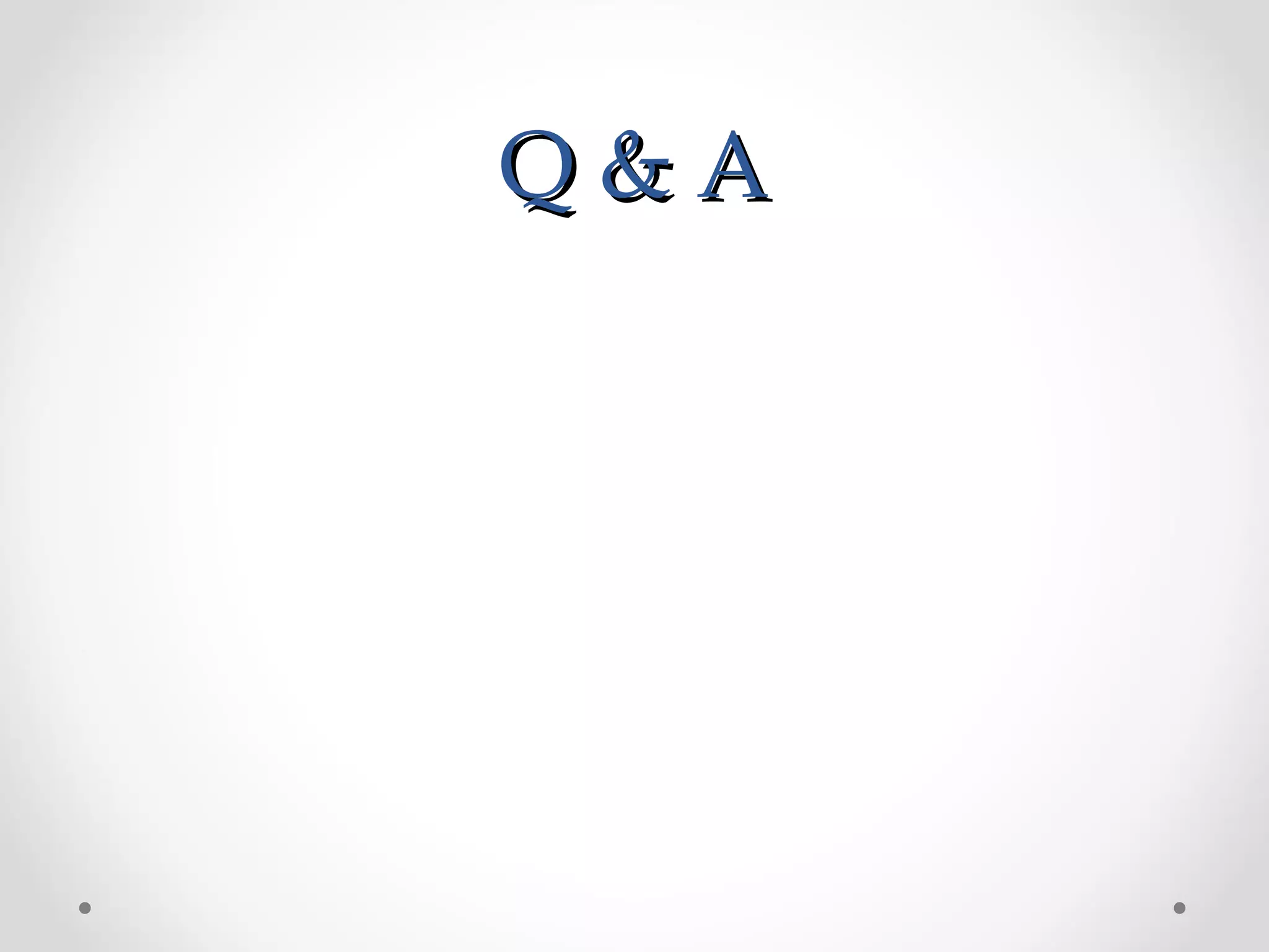 Q&A
 