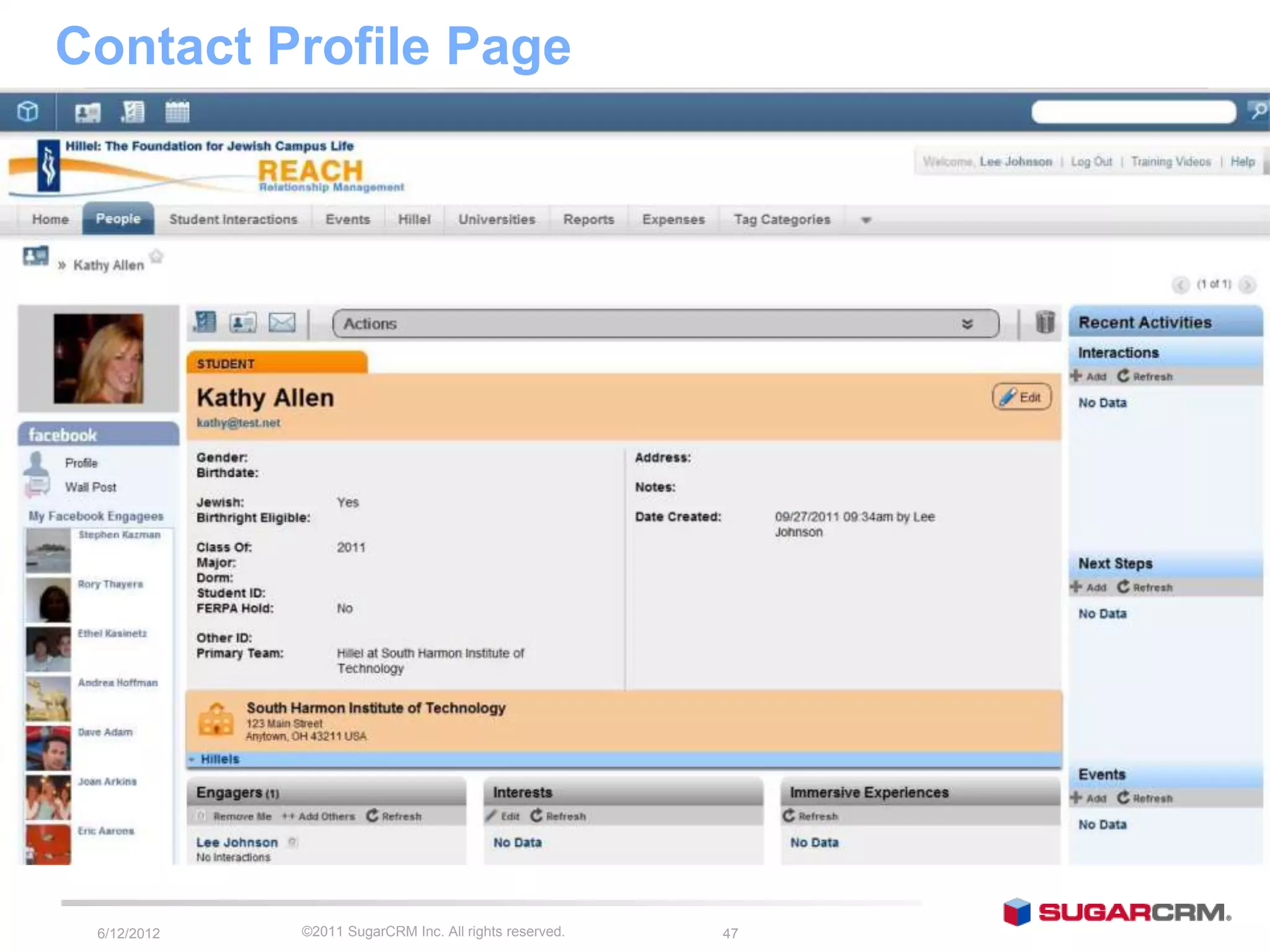 Contact Profile Page




 6/13/2012   ©2011 SugarCRM Inc. All rights reserved.   47
 