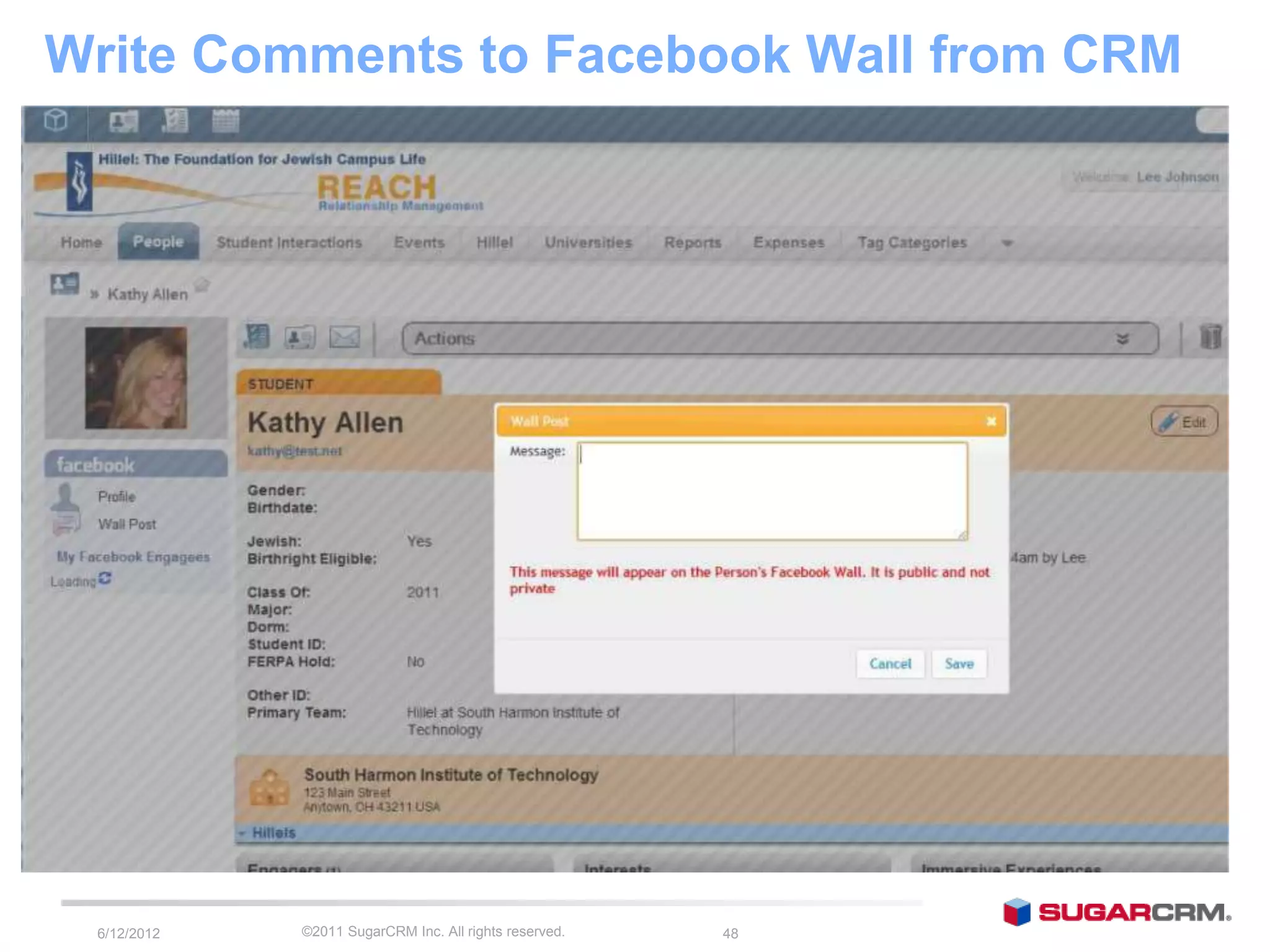 Write Comments to Facebook Wall from CRM




 6/13/2012   ©2011 SugarCRM Inc. All rights reserved.   48
 