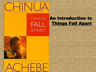 Things fall Apart intro powerpoint presentation | PPT