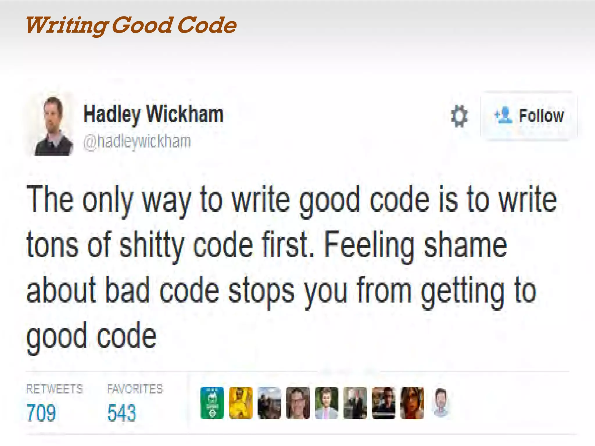 Writing Good Code
 