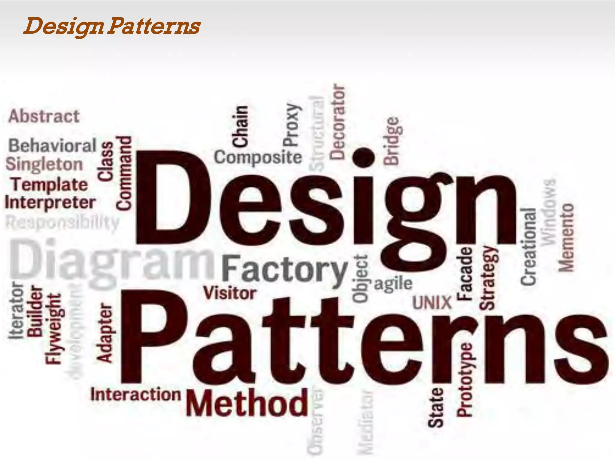 Design Patterns
 