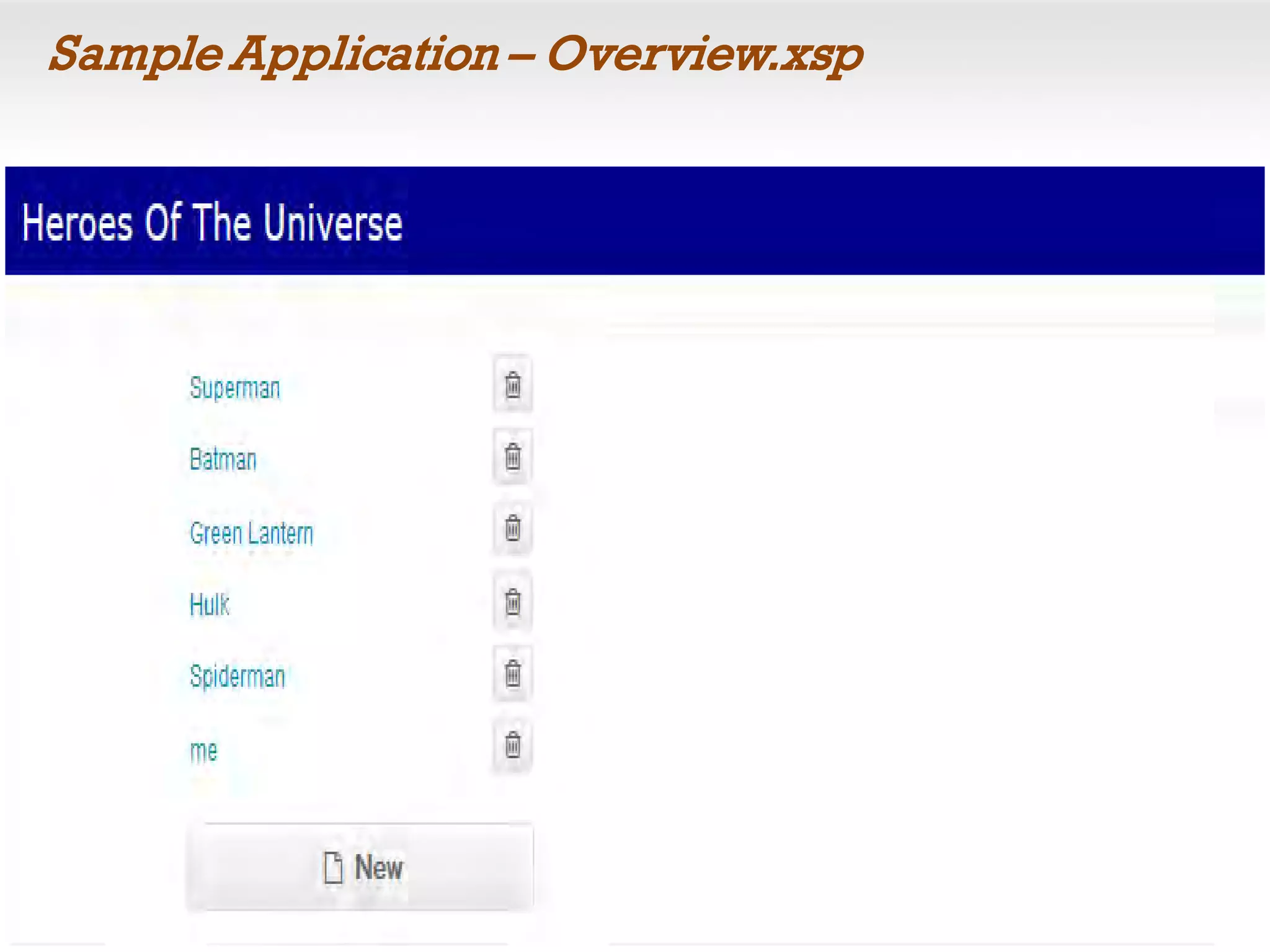 Sample Application – Overview.xsp
 
