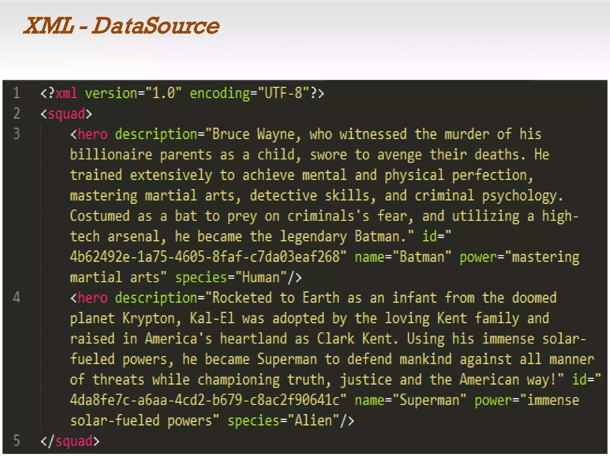 XML - DataSource
 