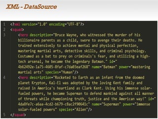 XML - DataSource
 