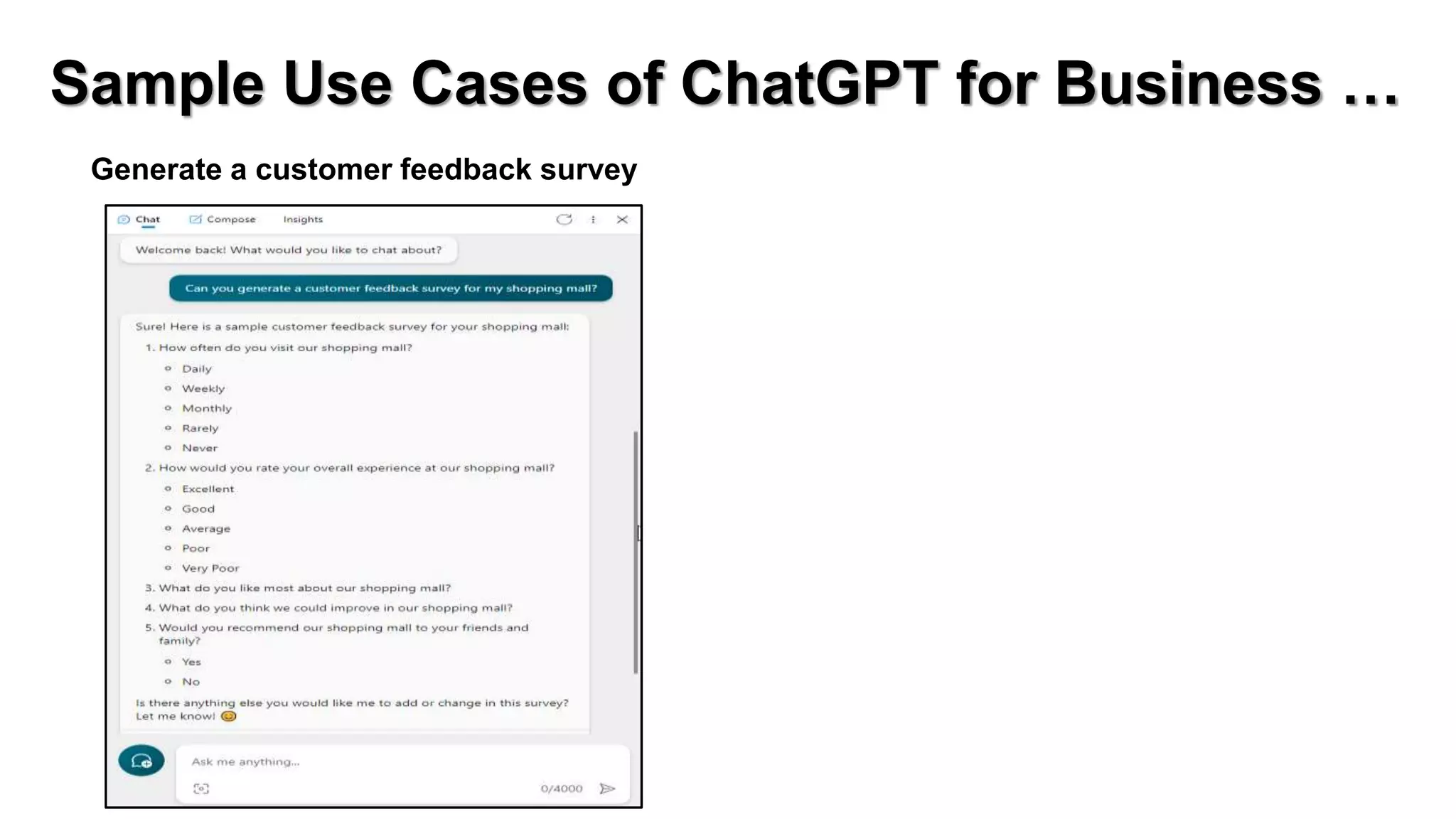 Sample Use Cases of ChatGPT for Business …
Generate a customer feedback survey
 
