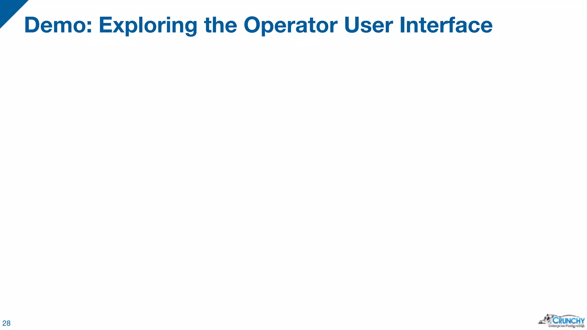 Demo: Exploring the Operator User Interface 28 