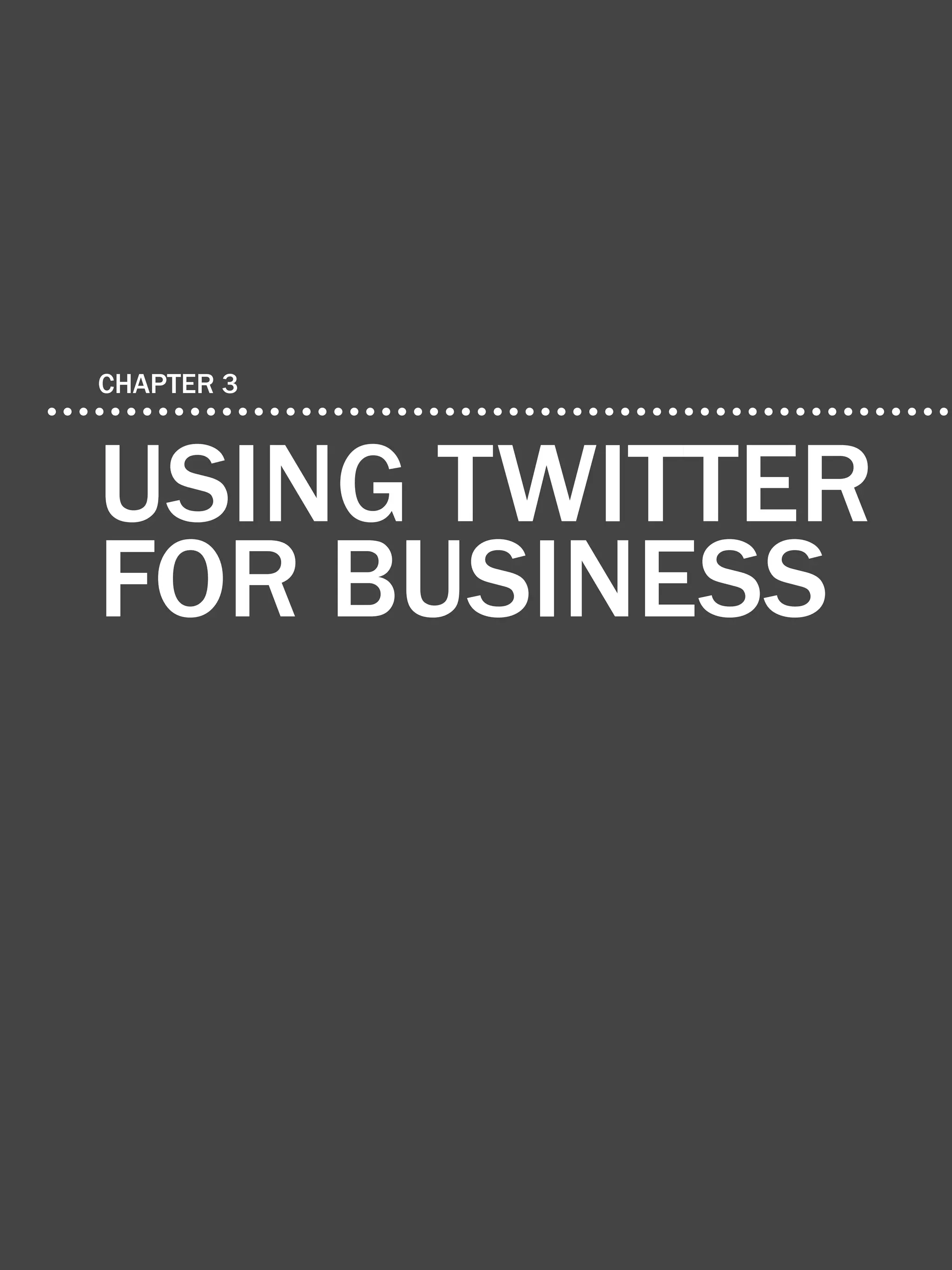 48             How to use Twitter for business




   CHAPTER 3



   using twitter
   for business



Share This Ebook!



www.Hubspot.com
 