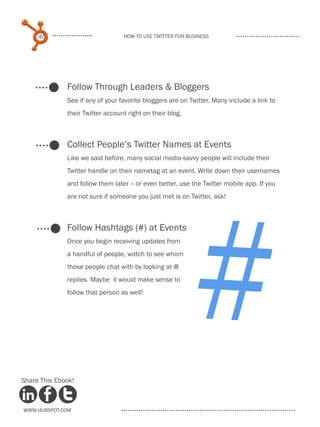 40                           How to use Twitter for business




              Follow Through Leaders & Bloggers
         ...