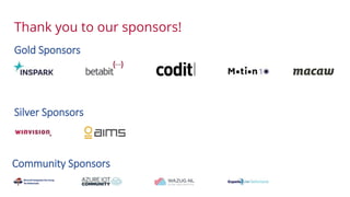 Thank you to our sponsors!
Gold Sponsors
Silver Sponsors
Community Sponsors
 