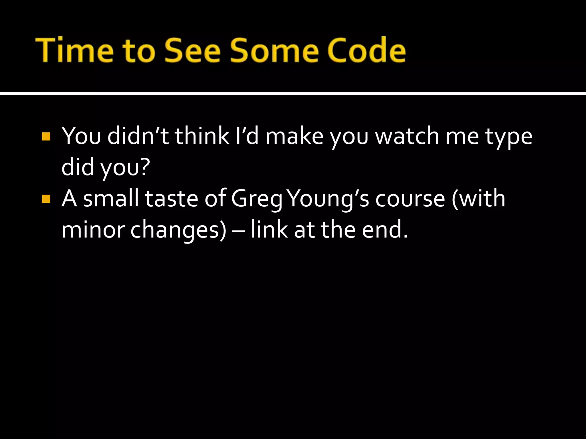 Domain Objects: No QueriesNo Queries on your domain objects!Yes, that definitely includes any getters!Nada! (well maybe one, we’ll see that much later)All querying will be done through the Query systemNo binding to domain objects