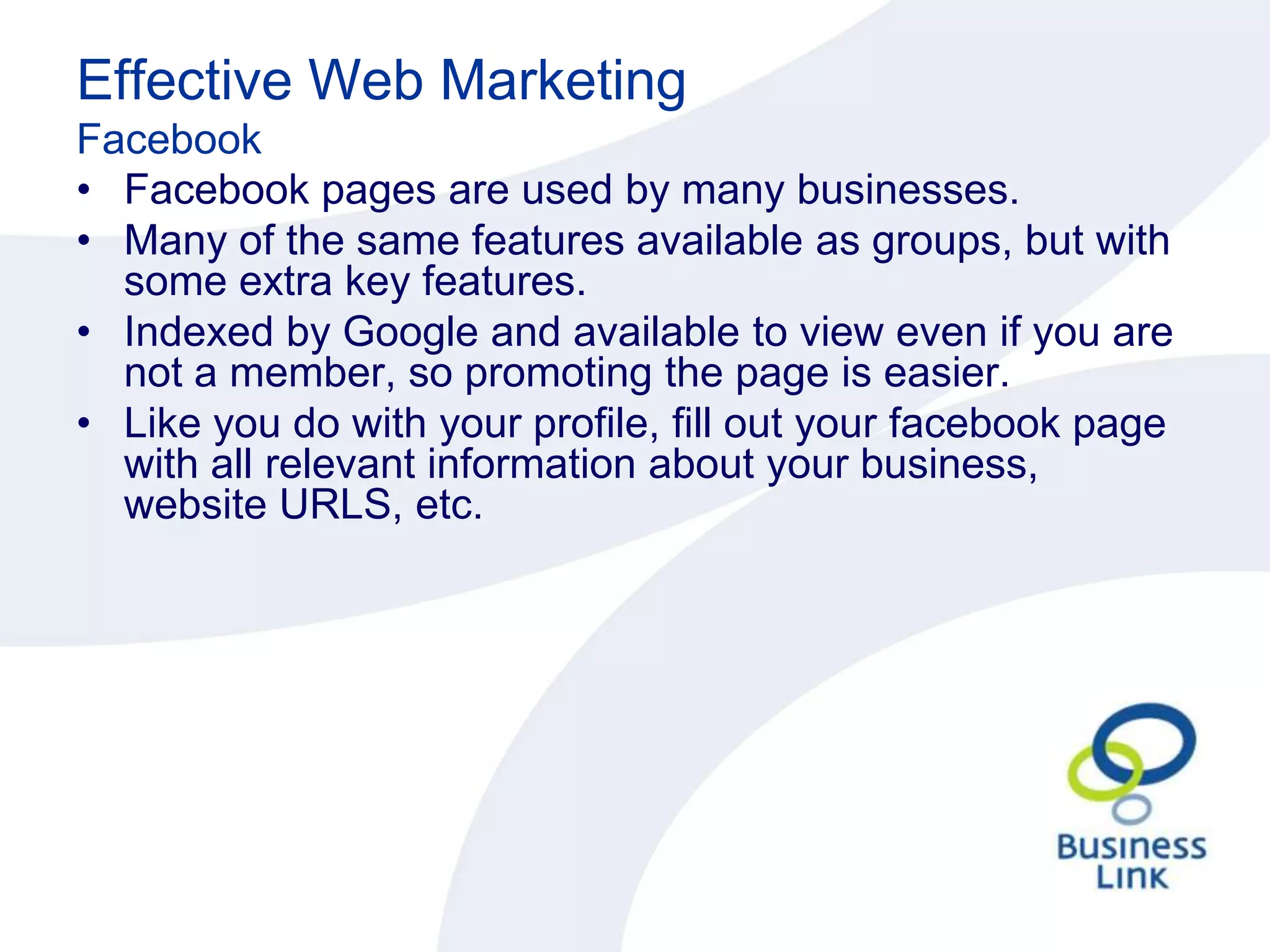 Effective Web MarketingGrab their ATTENTIONGenerate an INTERESTBuild the DESIREPromote the ACTIONVisitors don’t read – they scan Visitors need to “get it” almost instantly Visitors need to know you can meet their needs Visitors need to know WHY they should use you Visitors need to TOLD what to do 