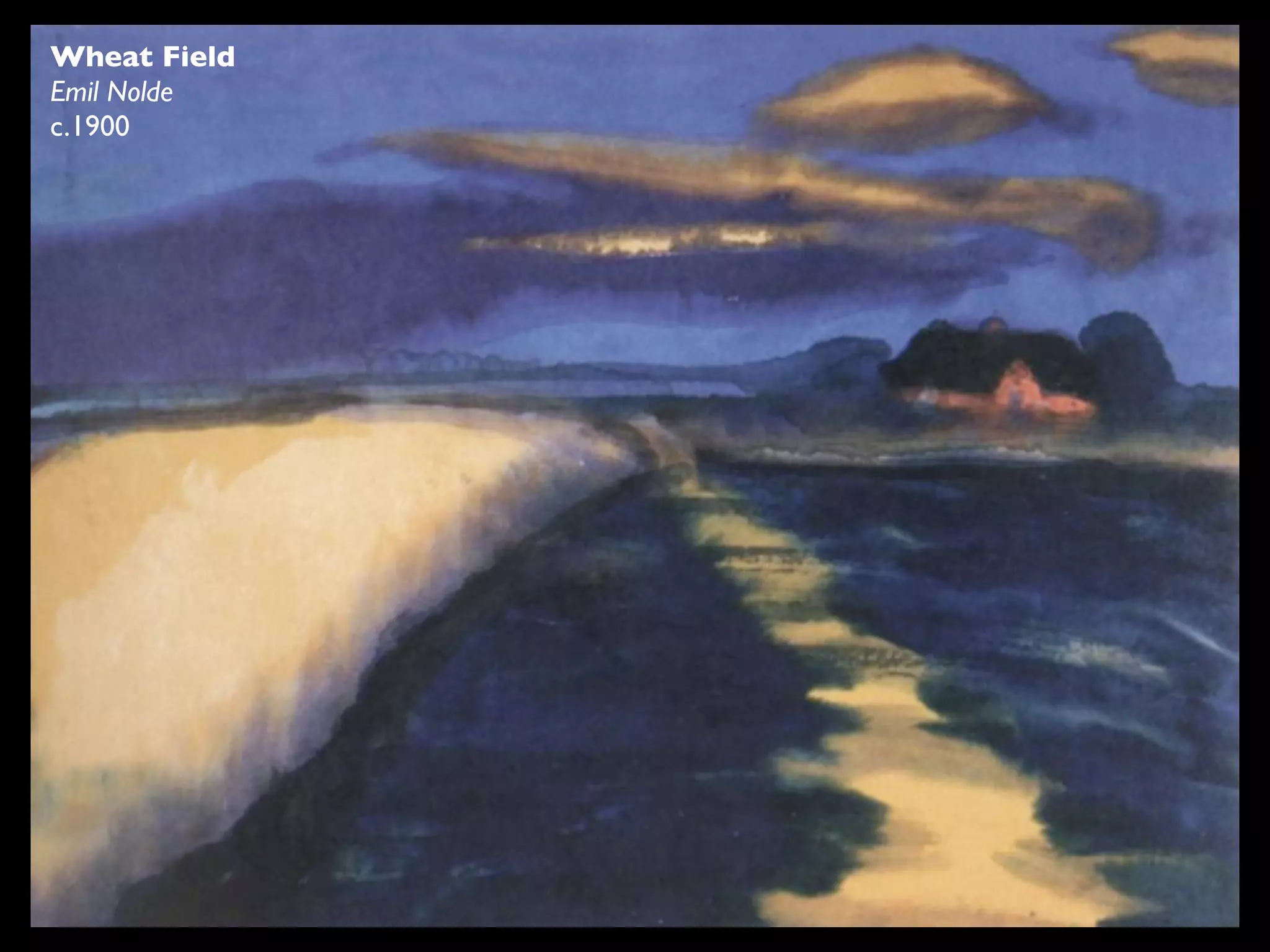 Wheat Field
Emil Nolde
c.1900
 