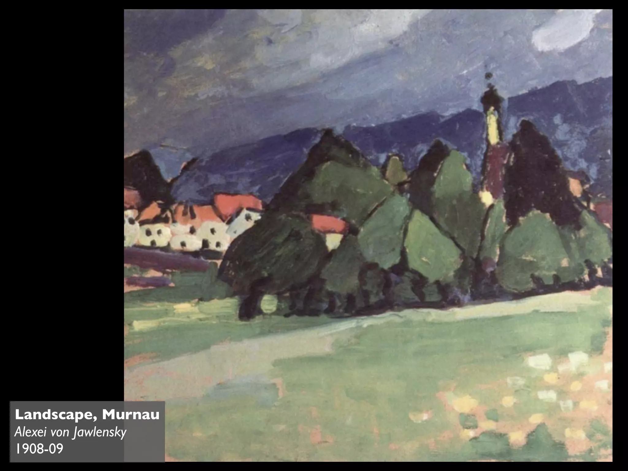 Landscape, Murnau
Alexei von Jawlensky
1908-09
 