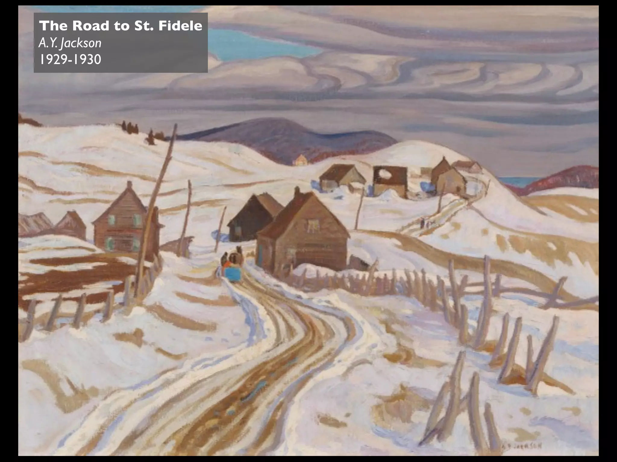 The Road to St. Fidele
A.Y. Jackson
1929-1930
 