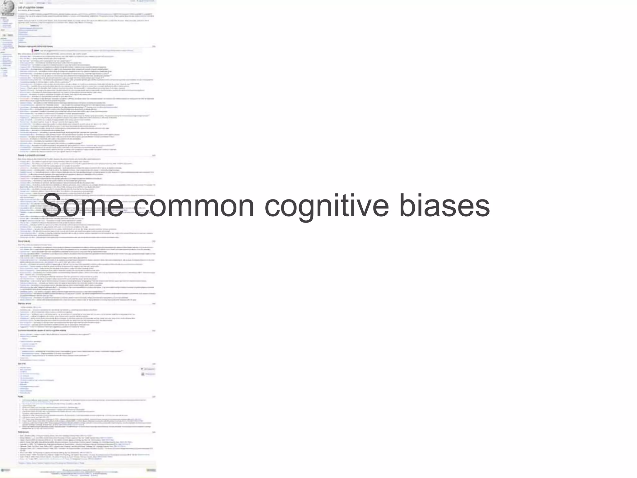 Some common cognitive biases
 