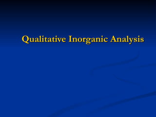 Qualitative Inorganic Analysis 