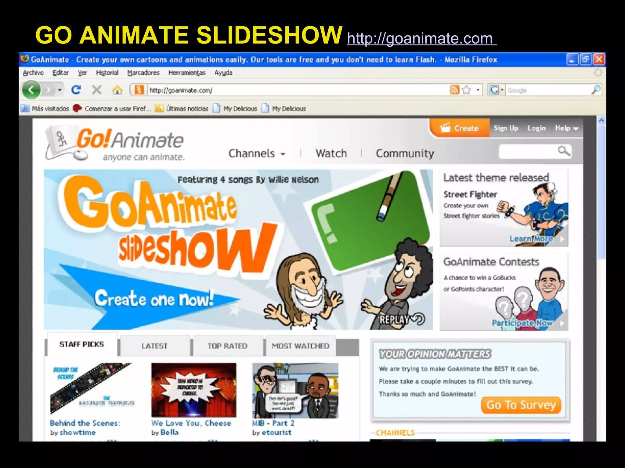 GO ANIMATE SLIDESHOW   http:// goanimate.com   