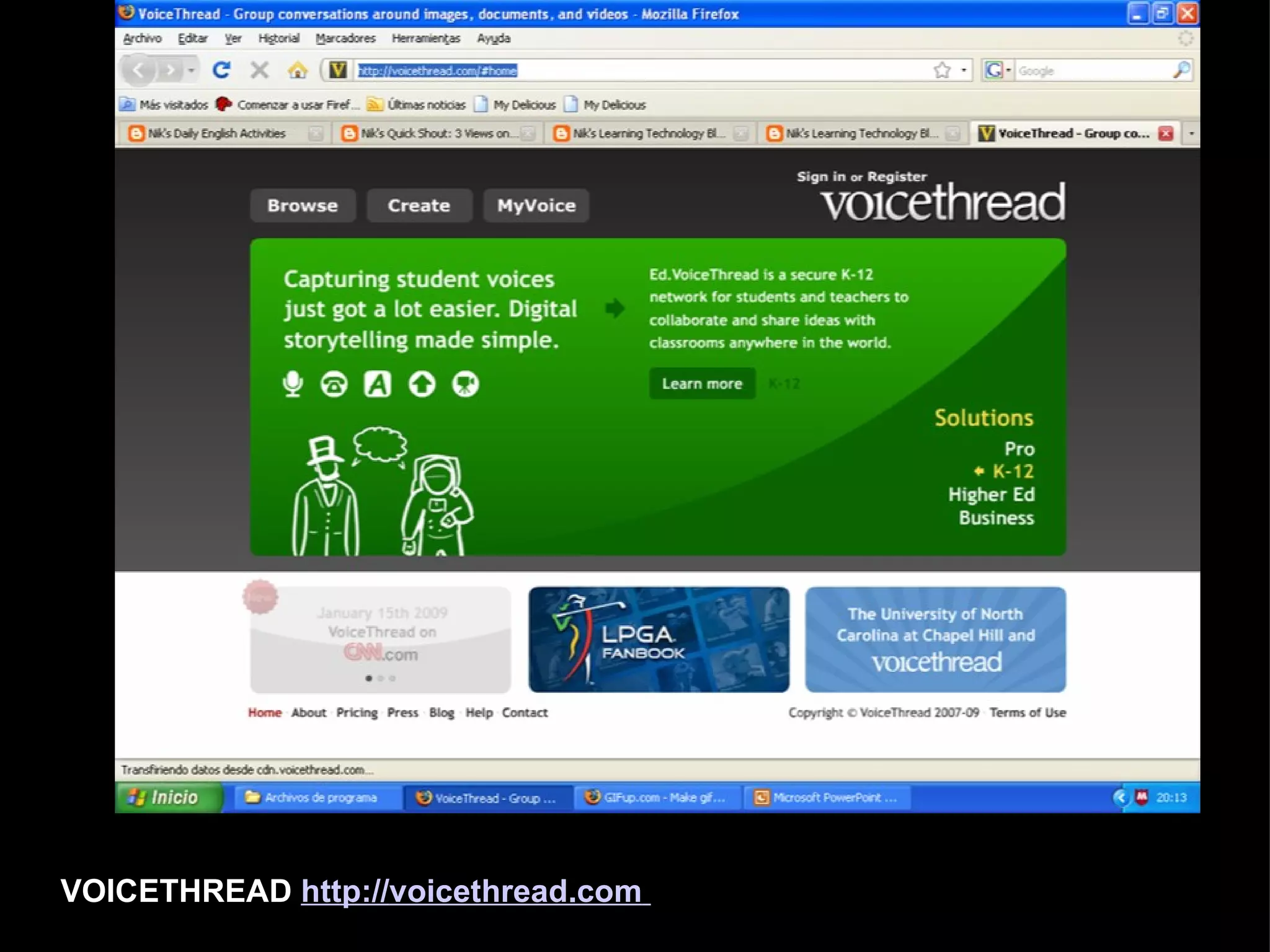 VOICETHREAD  http:// voicethread.com   