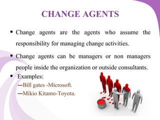 MANAGING CHANGE
• Establish a sense of urgency
• Form a powerful guiding coalition
• Develop a compelling vision and strat...