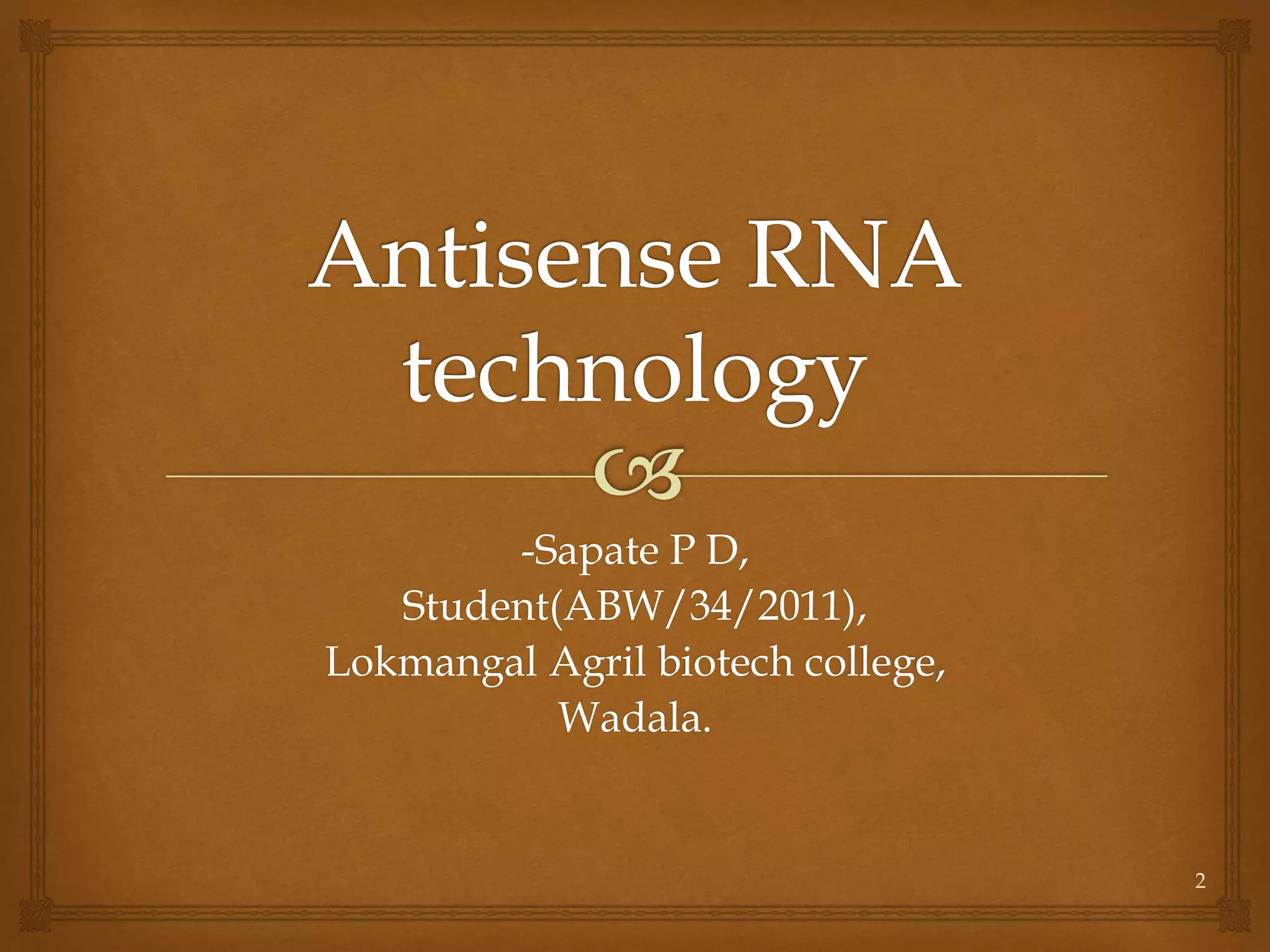 Antisense RNA technology | PPTX