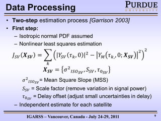 Data Processing




    IGARSS – Vancouver, Canada - July 24-29, 2011   9
 